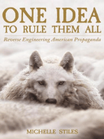 One Idea to Rule Them All: Reverse Engineering American Propaganda