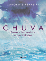 Chuva: Poemas imprevistos e precipitados