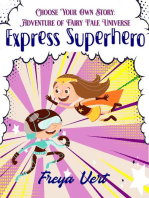 Choose your Own Story: Adventure of Fairy Tale Universe #2: Express Superhero: Choose your Own Story: Adventure of Fairy Tale Universe, #2