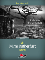 Mimi Rutherfurt (2): Tod dem Schamanen