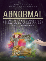 Abnormal: How to Train Yourself to Think Differently and Permanently Overcome Evil Thoughts