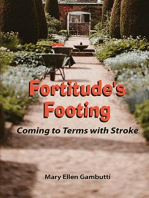 Fortitude's Footing: Coming to Terms With Stroke