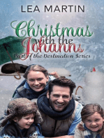 Christmas With The Johanns: The Destination Series