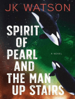 Spirit of Pearl and the Man Up Stairs