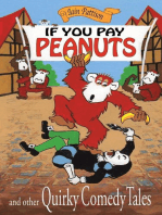 If You Pay Peanuts and Other Quirky Comedy Tales