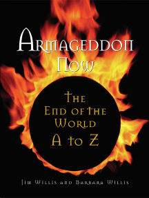 Armageddon Now: The End of the World A to Z
