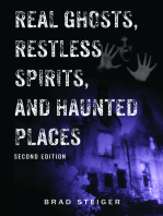 Real Ghosts, Restless Spirits, and Haunted Places