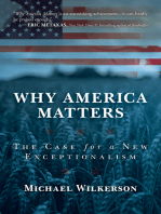 Why America Matters: The Case for a New Exceptionalism