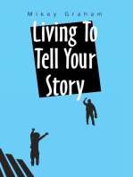 Living to Tell Your Story