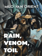 Rain, Venom, Toil