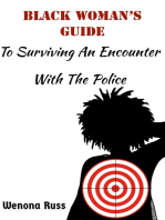 Black Woman’s Guide to Surviving An Encounter With The Police