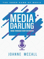 Media Darling: Shine Through Every Interview