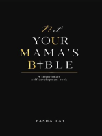 Not Your Mama's Bible (NUMB): A Street-Smart Self-Development Book