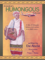 Grandma's Humongous Suitcase: A Tale of Ethiopian History and Culture in a Child's Voice...
