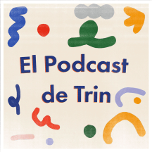 El Podcast de Trin