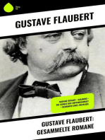 Gustave Flaubert: Gesammelte Romane: Madame Bovary + Salambo + Die Schule der Empfindsamkeit + Gedanken eines Zweiflers