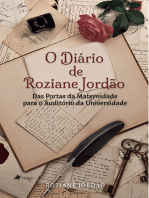 O diário de Roziane Jordão: Das Portas da Maternidade para o Auditório da Universidade