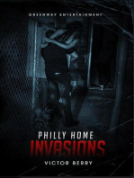 Philly Home Invasions: Philly Home Invasions, #1