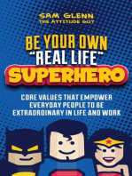 Be Your Own “Real Life” Superhero