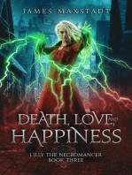 Death, Love, and Happiness: Lilly the Necromancer, #3