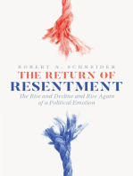 The Return of Resentment: The Rise and Decline and Rise Again of a Political Emotion