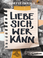 Liebe sich, wer kann: Ermutigendes Jugendbuch über Angststörungen und Panikattacken ab 12 Jahre