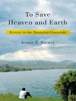 To Save Heaven and Earth: Rescue in the Rwandan Genocide