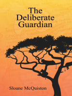 The Deliberate Guardian