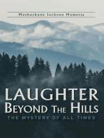 Laughter beyond the Hills: The Mystery of All Times