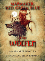 Mapmaker: Red, Green, Blue, and WOLFEN: The Mapmaker Series from the Gewellyn Chronicles