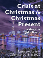 Crisis at Christmas + Christmas Present