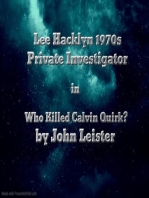 Lee Hacklyn 1970s Private Investigator in Who Killed Calvin Quirk?