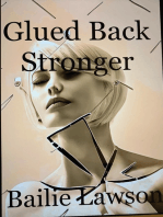 Glued Back Stronger
