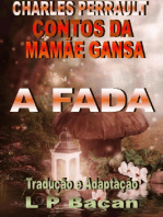 A Fada: Contos da Mamãe Gansa