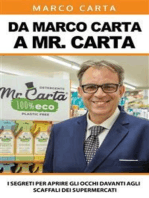 Da Marco Carta a Mister Carta: I segreti per aprire gli occhi davanti agli scaffali dei supermercati