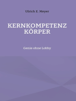 Kernkompetenz Körper: Genie ohne Lobby