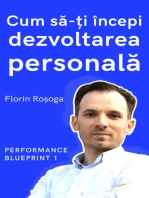 Cum să-ți începi dezvoltarea personală Performance Blueprint 1: Performance Blueprint