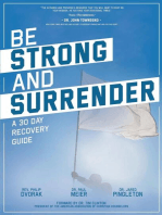 Be Strong and Surrender