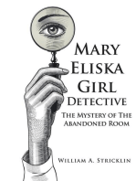 Mary Eliska Girl Detective: The Mystery of The Abandoned Room