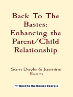 Back To The Basics: Enhancing the Parent/Child Relationship