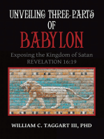 Unveiling Three Parts of Babylon: Exposing the Kingdom of Satan