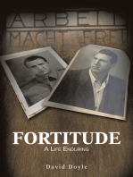 Fortitude: A Life Enduring