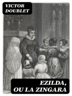Ezilda, ou La Zingara: Oeuvre historique et morale, composée d'après les traditions du XVIe siècle