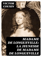 Madame de Longueville: La Jeunesse de Madame de Longueville