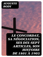 Le Concordat, sa négociation, ses dix-sept articles, son histoire de 1801 à 1903