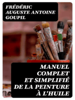 Manuel complet et simplifié de la peinture à l'huile: Suivi du traité de la restauration des tableaux