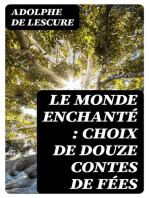 Le monde enchanté : choix de douze contes de fées: Précédé d'une Histoire des fées et de la littérature féerique en France