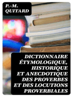 Dictionnaire étymologique, historique et anecdotique des proverbes et des locutions proverbiales