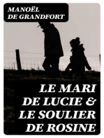 Le Mari de Lucie & Le Soulier de Rosine