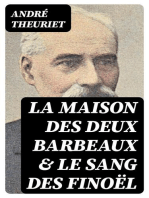 La Maison des Deux Barbeaux & Le sang des Finoël